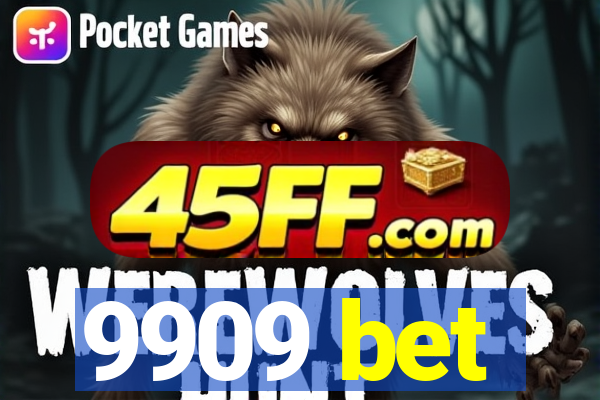 9909 bet